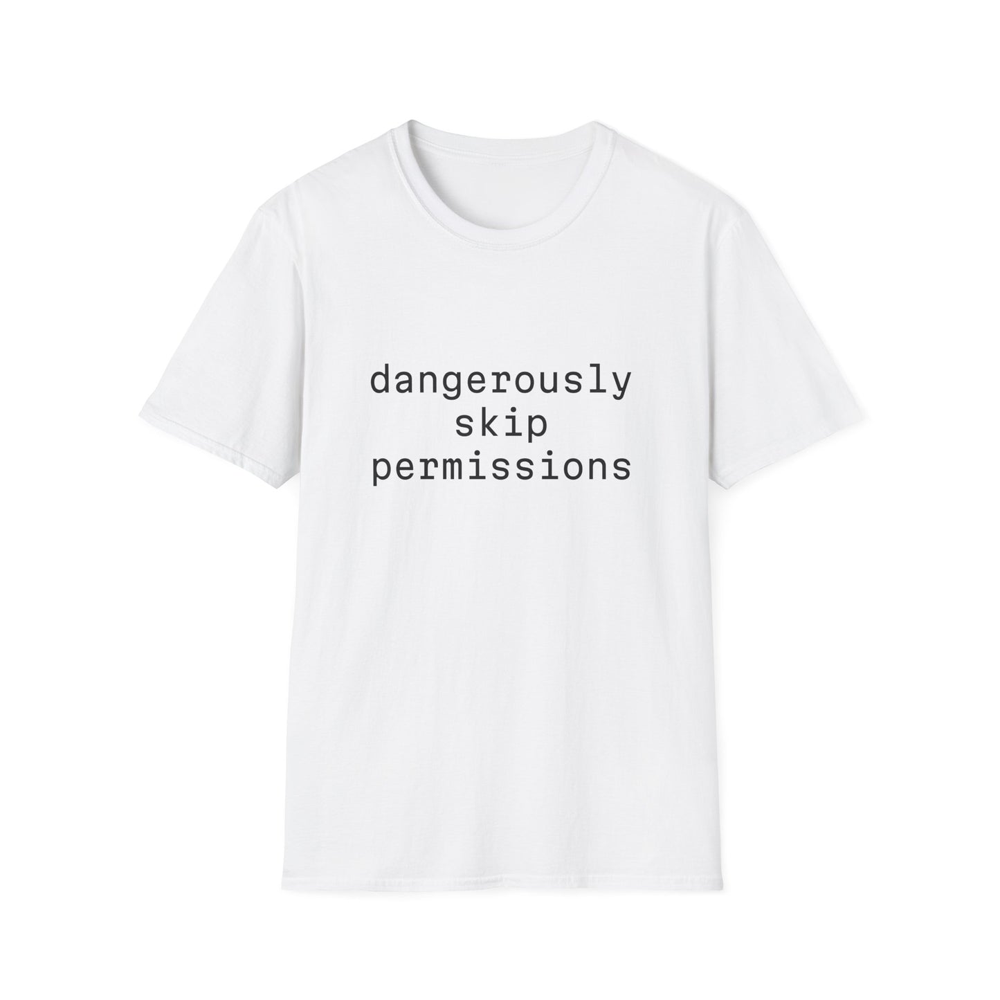 Dangerously Skip Permissions T-Shirt — AI Statement Graphic Tee