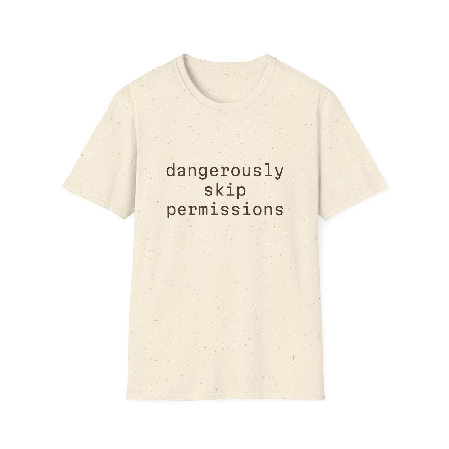 Dangerously Skip Permissions T-Shirt — AI Statement Graphic Tee
